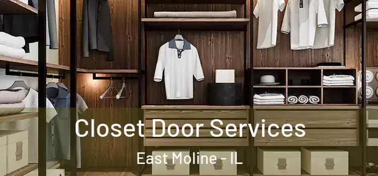 Closet Door Services East Moline - IL