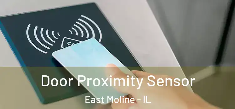  Door Proximity Sensor East Moline - IL