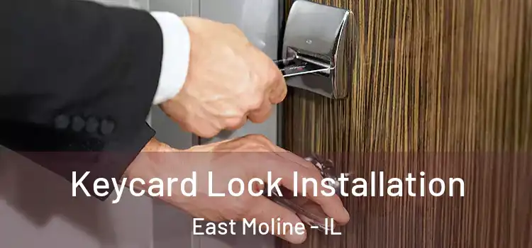 Keycard Lock Installation East Moline - IL