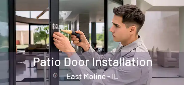 Patio Door Installation East Moline - IL