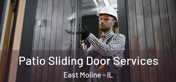 Patio Sliding Door Services East Moline - IL